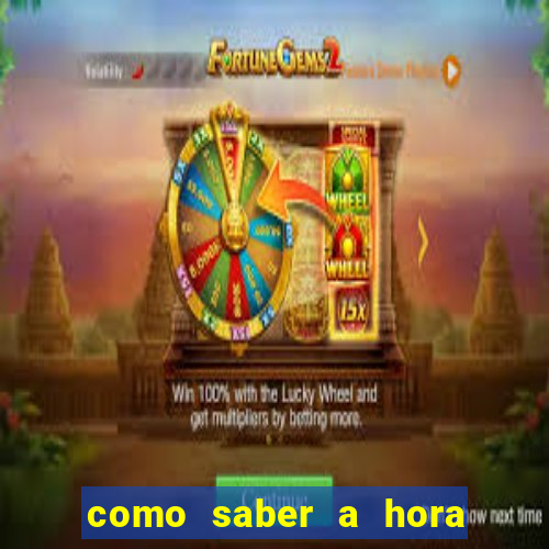 como saber a hora certa de jogar no tiger fortune